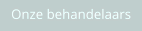 Onze behandelaars