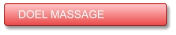DOEL MASSAGE DOEL MASSAGE